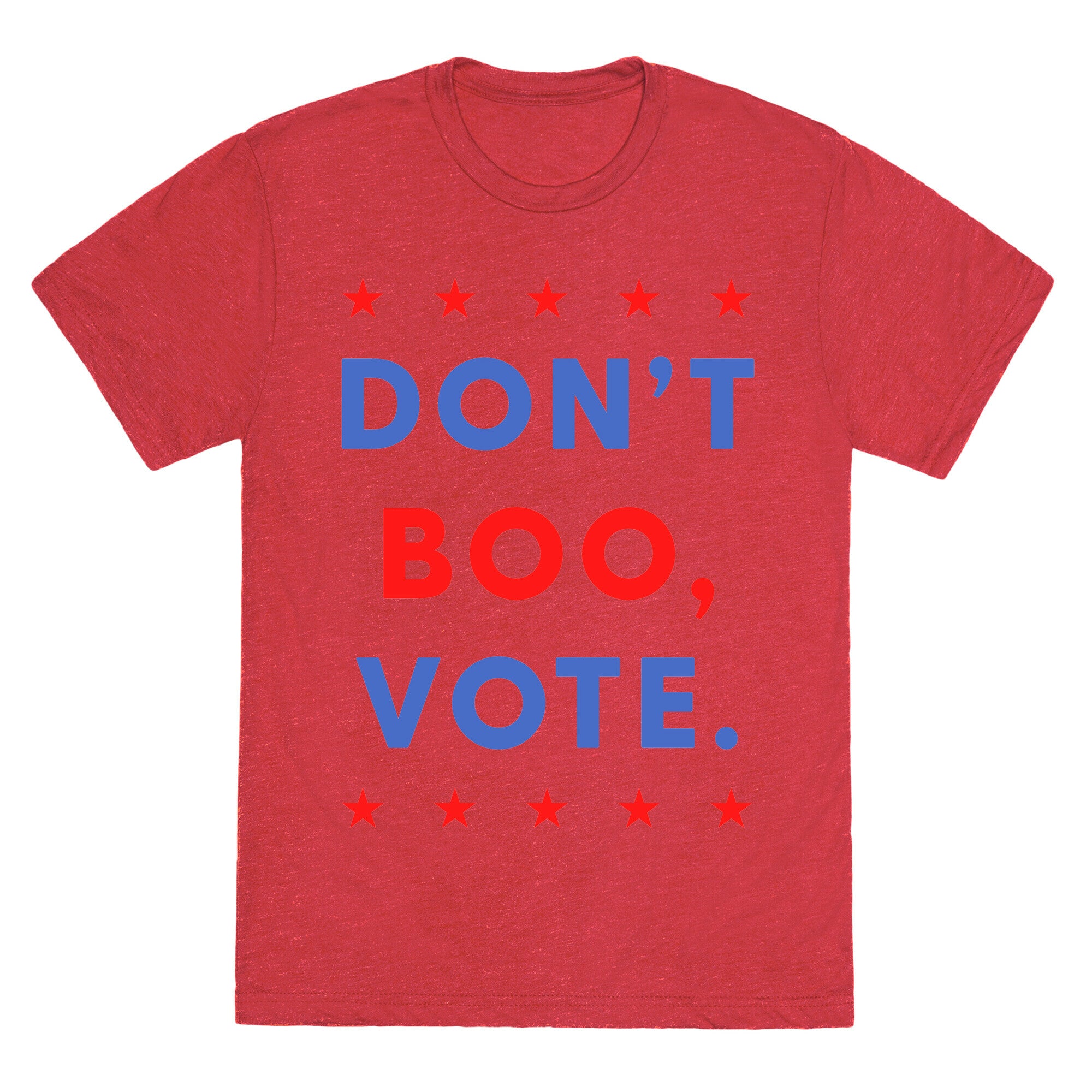Don't Boo, Vote Unisex Triblend Tee